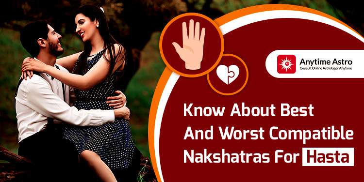 Hasta Nakshatra Compatibility: Best and Worst Matches