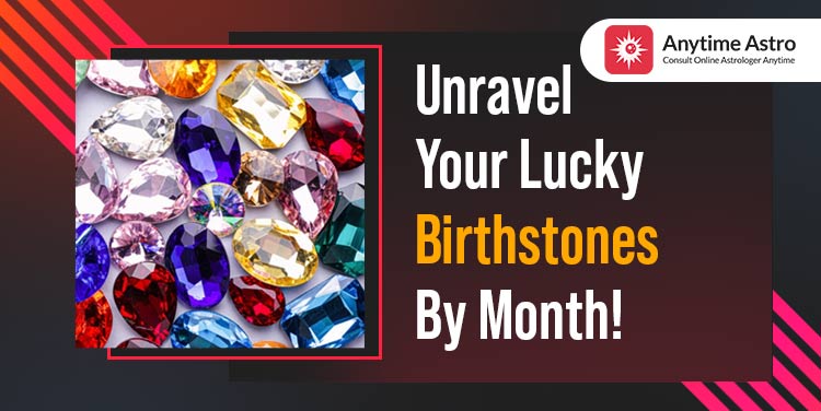 Birthstones By Month - List of Birthstones for Each Month
