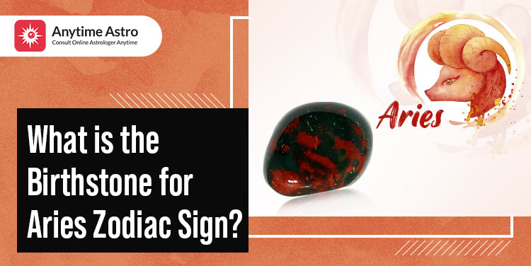 Aries Birthstone - Meaning, Gemstone Color and Benefits