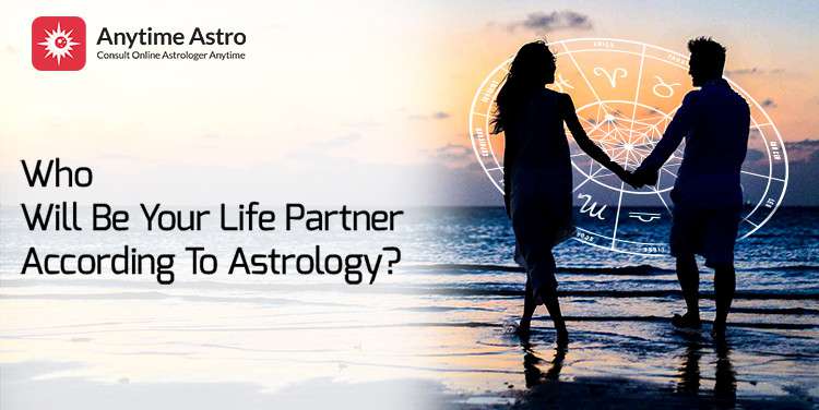 Who Will Be My Life Partner? Prediction According to Astrology