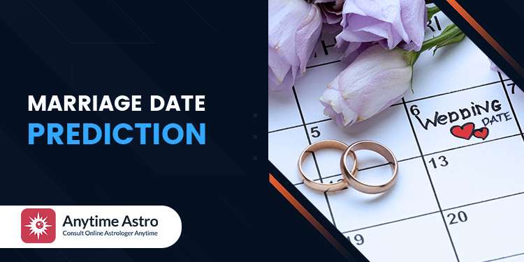 Marriage Date Prediction By Date of Birth - Wedding Astrology