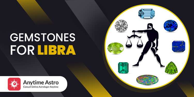 Best Gemstone for Libra Zodiac Sign (Tula Rashi)- Lucky Stone