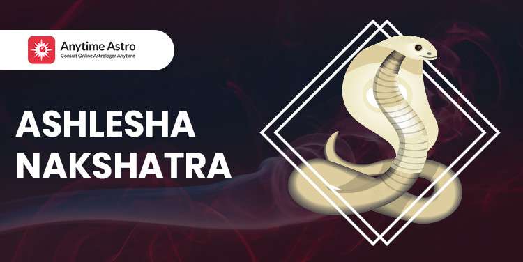 Ashlesha Nakshatra - Astrological Significance and Traits