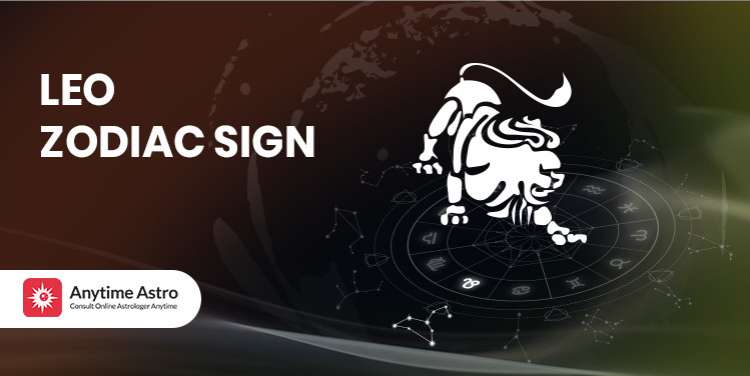 Leo Zodiac Sign: Symbol, Dates and Core Personality Traits