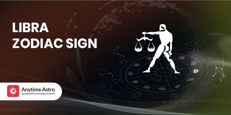 Libra Zodiac Sign: Symbol, Dates and Core Personality Traits
