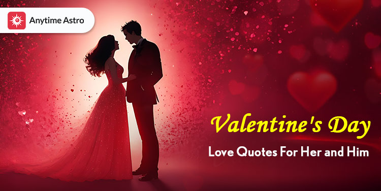Valentine's Day Love Quotes For Her and Him