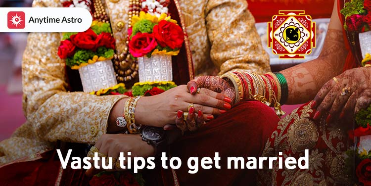 Vastu Tips To Get Married