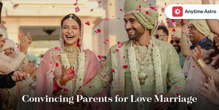 How to Convince Parents for Love Marriage as per Astrology?