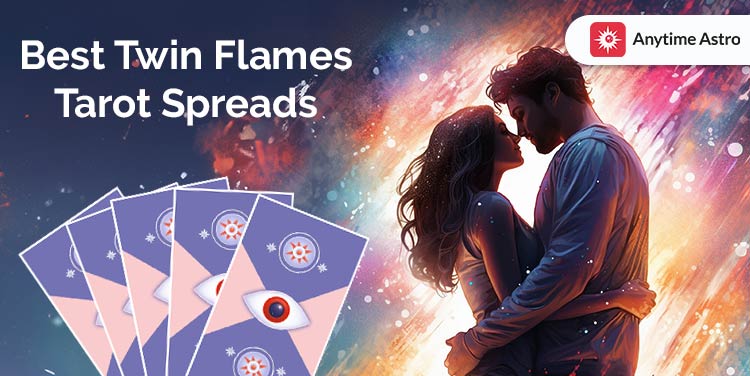 Best Twin Flames Tarot Spread for Understanding Love