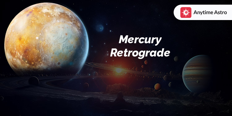 Everything You Need To Know About Mercury Retrograde