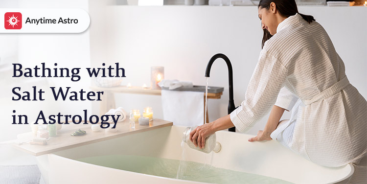 Benefits of Bathing with Salt Water in Astrology
