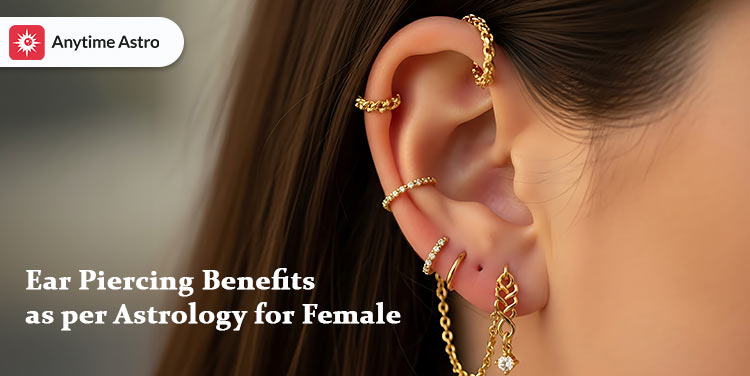 ear piercing benefits as per astrology for females