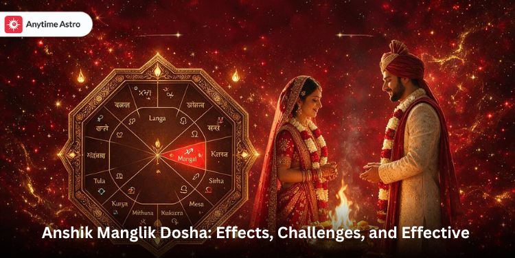 Anshik Manglik Dosha: Effects, Challenges, and Effective