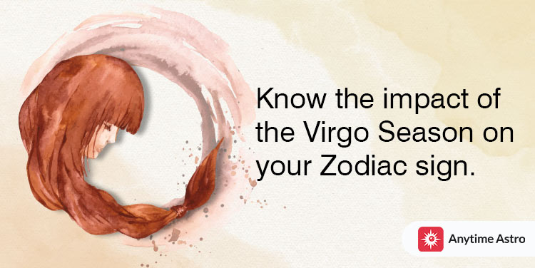 Virgo Season Dates - How It Affects Your Zodiac Sign in 2024?