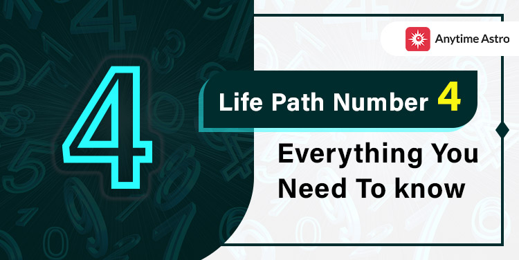 Life Path Number 4 - Meaning, Personality, Love, Career & More