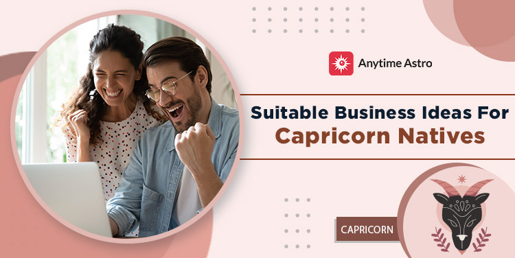 Best Business Ideas for Capricorn Man and Woman
