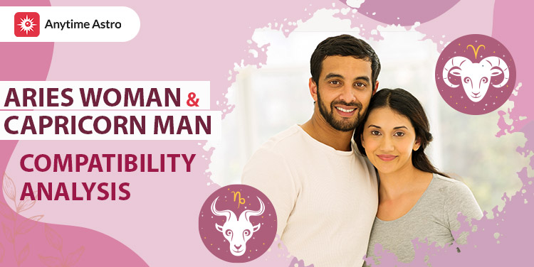 Aries Woman And  Capricorn Man Compatibility Analysis