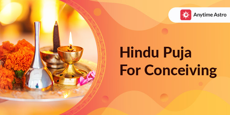 Puja For Conceiving A Child