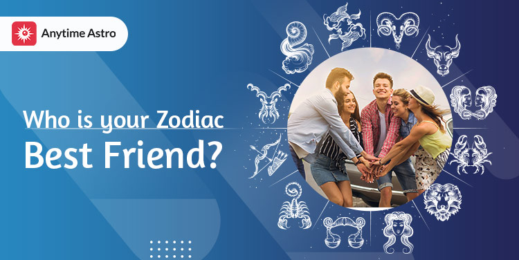 Zodiac Sign Best Friend - According to Astrology