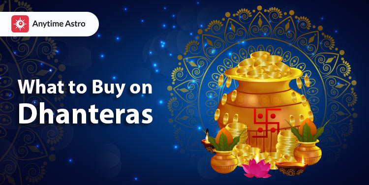 What can you buy for Dhanteras 2022?