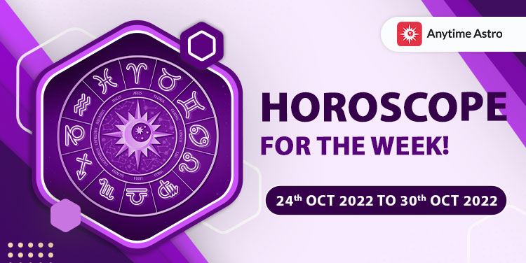 Weekly Horoscope Predictions From 24th October 2022 to 30th October 2022