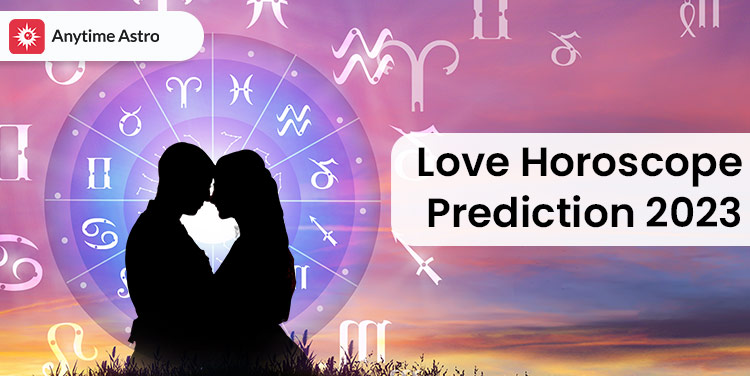 Love Horoscope Prediction 2023