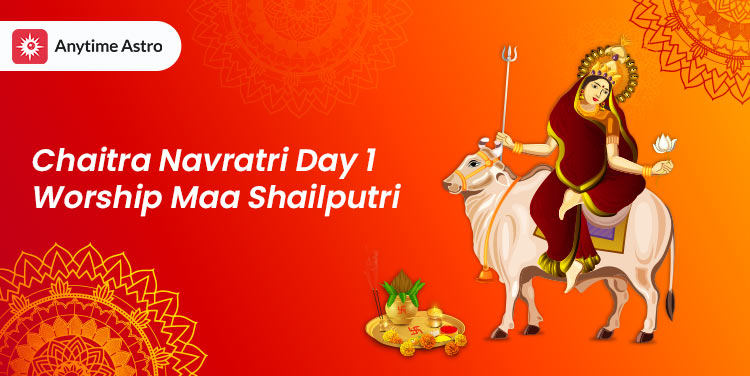 chaitra navratri day 1 worship maa shailputri