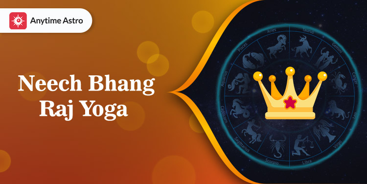 Neech Bhang Raj Yoga in Astrology: Effects And Remedies