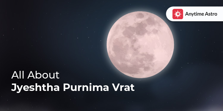 Why Should You Observe Jyeshtha Purnima Vrat 2023?