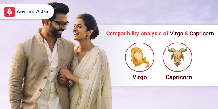 Virgo and Capricorn Compatibility In Love, Friendship, And Marriage Life