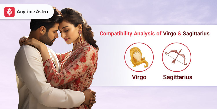 Virgo and Sagittarius Compatibility: Love, Friendship, Marriage and More