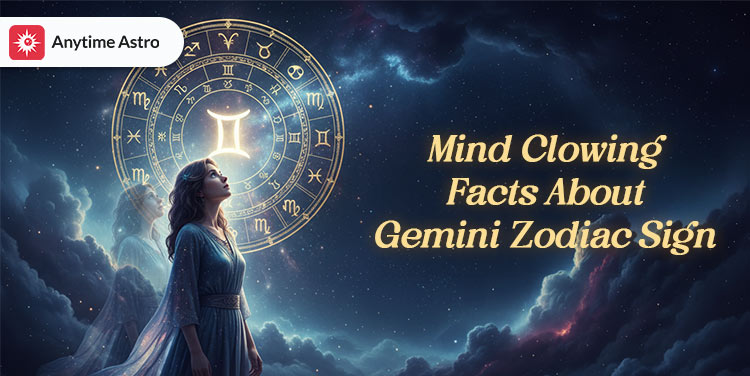Mind Blowing facts about gemini zodiac sign