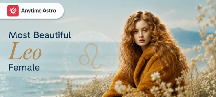 Most beautiful zodiac female Leo
